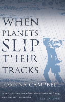 Book cover for When Planets Slip Their Tracks