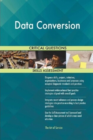 Cover of Data Conversion Critical Questions Skills Assessment