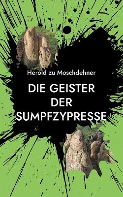 Book cover for Die Geister der Sumpfzypresse