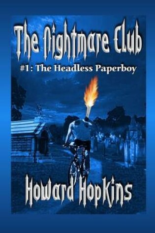 Cover of The Nightmare Club: #1 The Headless Paperboy