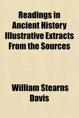 Book cover for Readings in Ancient History Illustrative Extracts from the Sources