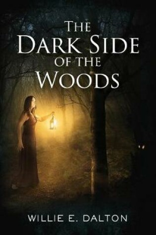 Cover of The Dark Side of the Woods