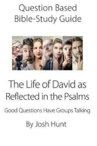 Cover of Question-based Bible Study Guide -- The Life of David as Reflected in the Psalms