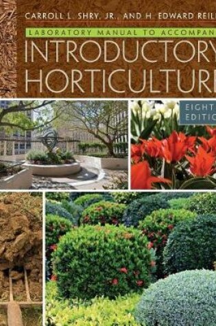 Cover of Laboratory Manual for Shry/Reiley's Introductory Horticulture