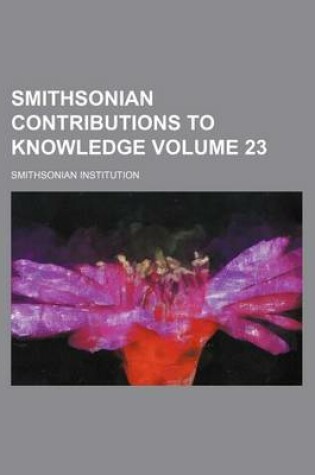 Cover of Smithsonian Contributions to Knowledge Volume 23