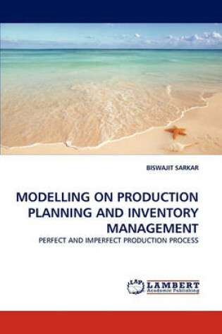 Cover of Modelling on Production Planning and Inventory Management