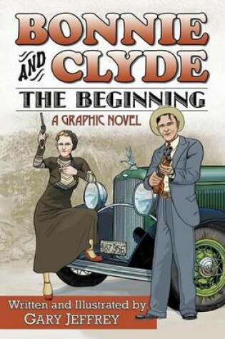 Cover of Bonnie and Clyde--The Beginning