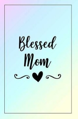 Cover of Blessed Mom