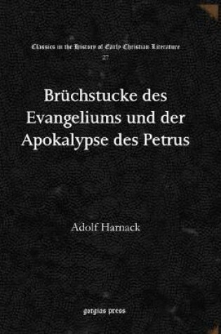 Cover of Bruchstucke des Evangeliums und der Apokalypse des Petrus