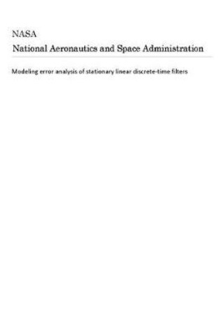 Cover of Modeling Error Analysis of Stationary Linear Discrete-Time Filters