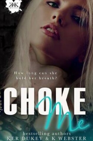 Cover of Choke Me