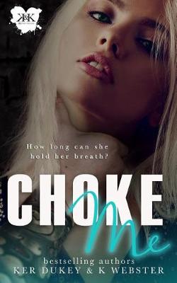 Book cover for Choke Me