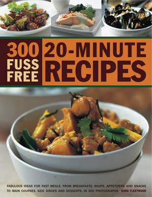 Book cover for 300 Fuss-free 20-minute Recipes