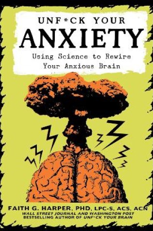 Cover of Unfuck Your Anxiety