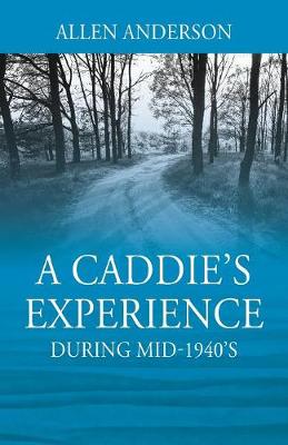 Book cover for A Caddie's Experience