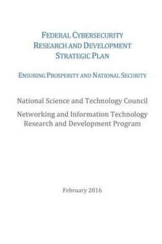 Cover of Federal Cybersecurity Research and Development Strategic Plan