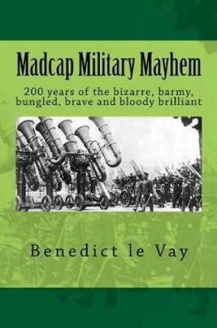 Cover of Madcap Military Mayhem