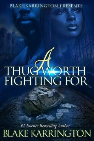 Cover of A Thug Worth Fighting For