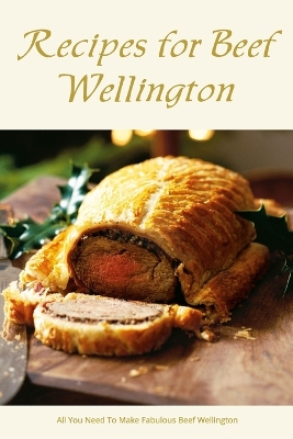 Book cover for Recipes for Beef Wellington