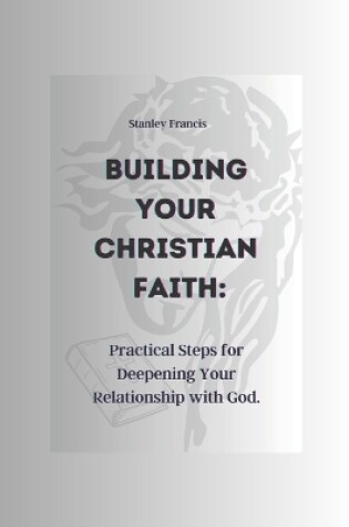 Cover of Building Your Christian Faith