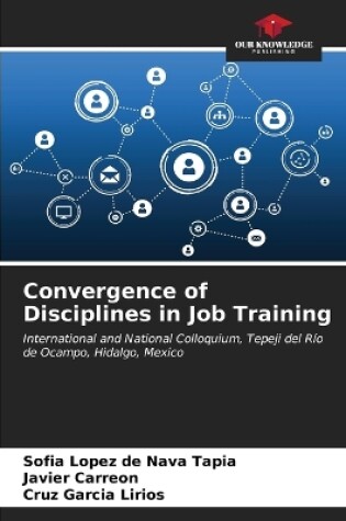 Cover of Convergence of Disciplines in Job Training