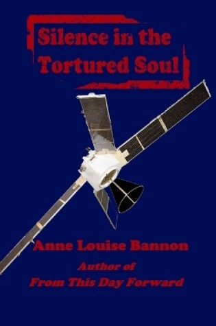 Cover of Silence in the Tortured Soul