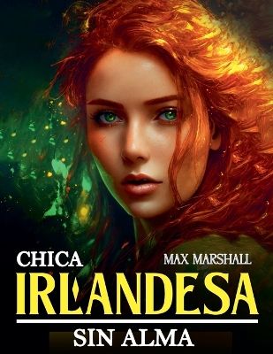 Book cover for Chica Irlandesa sin Alma