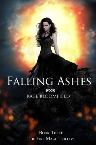 Cover of Falling Ashes (Book 3: The Fire Mage Trilogy)