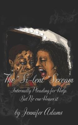 Book cover for The Si-lent Scream