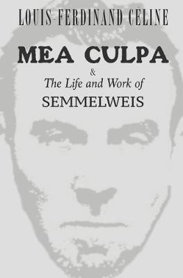 Book cover for MEA CULPA & The Life and Work of Semmelweis