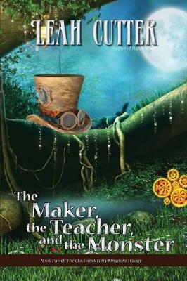 Book cover for The Maker, the Teacher, and the Monster