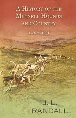 Book cover for A History of the Meynell Hounds and Country - 1780 to 1901