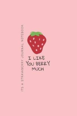 Cover of I Like You Berry Much