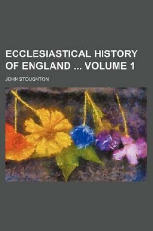 Cover of Ecclesiastical History of England Volume 1