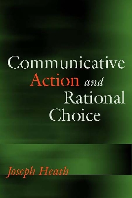 Cover of Communicative Action and Rational Choice