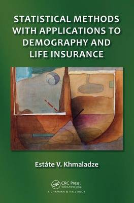 Book cover for Statistical Methods with Applications to Demography and Life Insurance