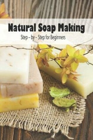Cover of Natural Soap Making