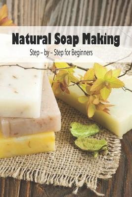 Book cover for Natural Soap Making