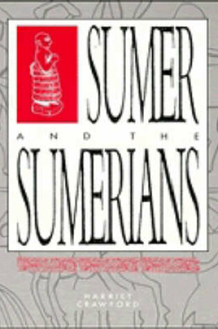 Cover of Sumer and the Sumerians