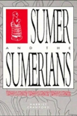 Cover of Sumer and the Sumerians