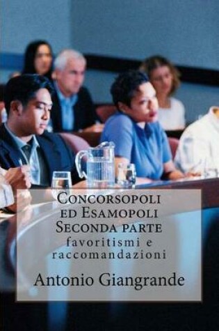 Cover of Concorsopoli Ed Esamopoli Seconda Parte