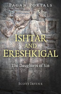 Book cover for Pagan Portals - Ishtar and Ereshkigal