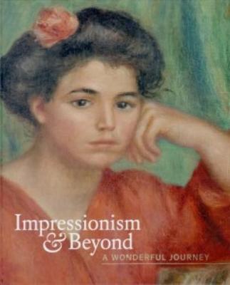 Book cover for Impressionism And Beyond - A Wonderful Journey