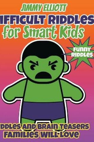Cover of Difficult Riddles for Smart Kids and Funny Riddles