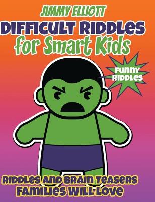 Book cover for Difficult Riddles for Smart Kids and Funny Riddles