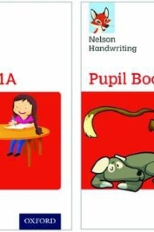 Cover of Nelson Handwriting: Year 1/Primary 2: Pupil Book 1A and 1B Pack of 30