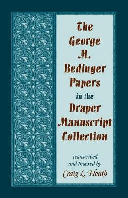 Book cover for The George M. Bedinger Papers in the Draper Manuscript Collection