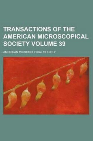 Cover of Transactions of the American Microscopical Society Volume 39