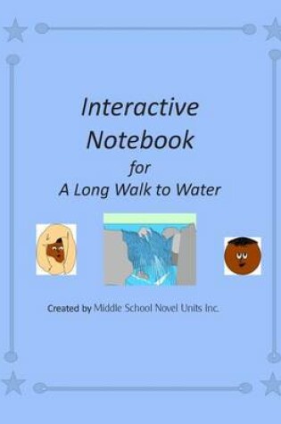 Cover of Interactive Notebook for A Long Walk to Water