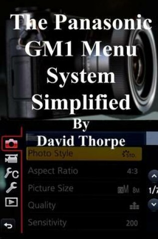 Cover of The Panasonic Gm1 Menu System Simplified